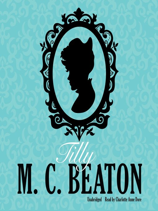 Title details for Tilly by M. C. Beaton - Wait list